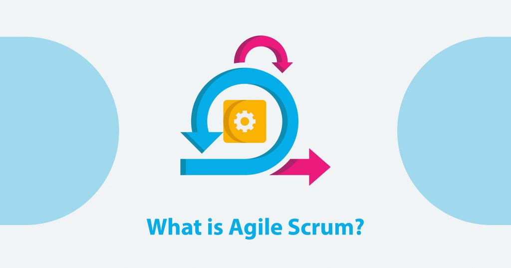 What Is Agile Scrum?