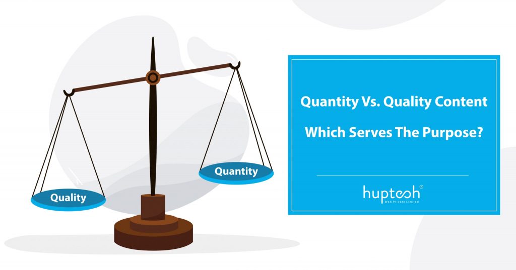 Content Quality Vs. Content Quantity