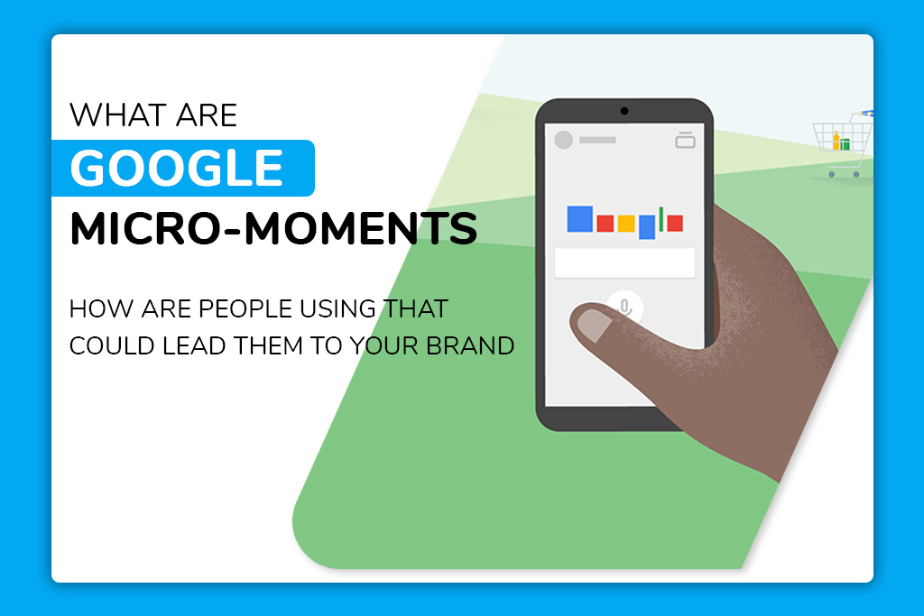 what are google micro moments