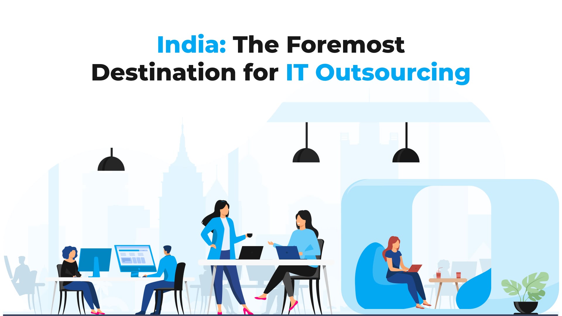 India - The Foremost Destination For IT Outsourcing-min